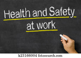 Blackboard with the text Health and Safety at work Blackboard with the text Health and Safety at work