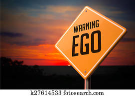 EGO on Warning Road Sign.