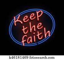 Keep the faith sign. Keep the faith sign.