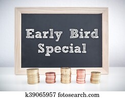 Early bird special