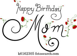Happy Birthday Mom Happy Birthday Mom