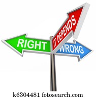 Right Wrong It Depends - 3 Colorful Arrow Signs Right Wrong It Depends - 3 Colorful Arrow Signs