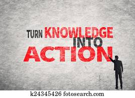 Turn Knowledge Into Action Turn Knowledge Into Action