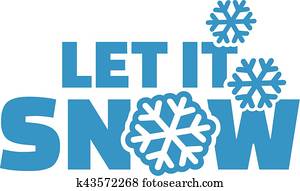 Let it snow Let it snow