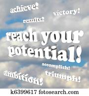 Reach Your Potential - Words of Encouragement Reach Your Potential - Words of Encouragement