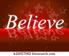 Belief Shows Believe In Yourself And Hope