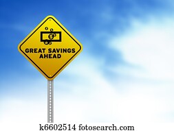 Great Savings Ahead Road Sign Great Savings Ahead Road Sign