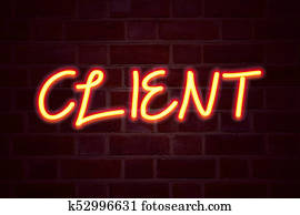 Client neon sign on brick wall background. Fluorescent Neon tube Sign on brickwork Business concept for Client Customer Business 3D rendered
