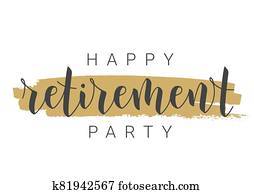 Handwritten Lettering of Happy Retirement Party. Template for Greeting Card. Handwritten Lettering of Happy Retirement Party. Template for Greeting Card.