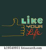 Like Your Life Like Your Life