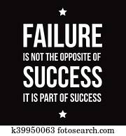 Failure is not opposite of success Failure is not opposite of success