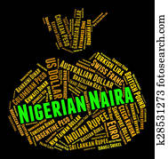 Nigerian Naira Indicates Currency Exchange And Currencies