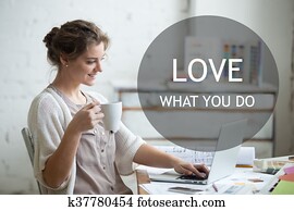 Work with enjoyment. Motivational phrase Work with enjoyment. Motivational phrase