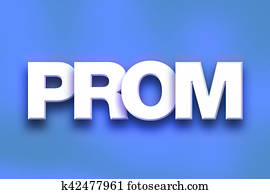Prom Concept Colorful Word Art Prom Concept Colorful Word Art