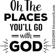 הו, ה, מקומות, אתה, will, לך, עם, אלוהים
