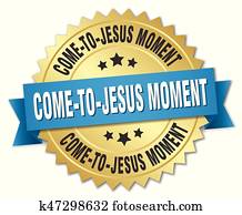 come to jesus moment