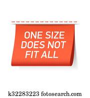 One size does not fit all label One size does not fit all label