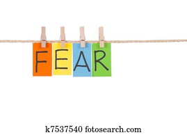Fear, Wooden peg and colorful words Fear, Wooden peg and colorful words