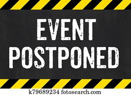 Sign with caution stripes - Event postponed Sign with caution stripes - Event postponed