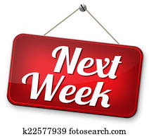 next week next week
