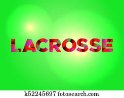 Lacrosse Concept Colorful Word Art Illustration Lacrosse Concept Colorful Word Art Illustration