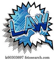 Law - Vector illustrated comic book style phrase. Law - Vector illustrated comic book style phrase.