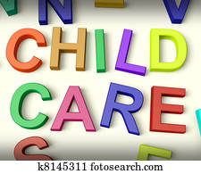 Child Care Written In Multicolored Plastic Kids Letters Child Care Written In Multicolored Plastic Kids Letters