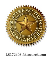 Satisfaction Guaranteed Satisfaction Guaranteed