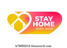 stay home and safe banner with color heart stay home and safe banner with color heart