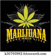 Marijuana - cannabis. Drugs Ruin Lives. Marijuana - cannabis. Drugs Ruin Lives.