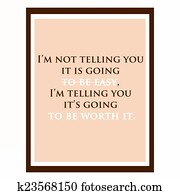 Inspirational and motivational quote. Inspirational and motivational quote.