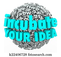 Incubate Your Idea 3d Words Letter Sphere Business Model Brainst Incubate Your Idea 3d Words Letter Sphere Business Model Brainst
