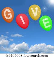 Give Word On Balloons Shows Charity Donations And Generous Assistance Give Word On Balloons Shows Charity Donations And Generous Assistance