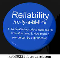 Reliability Definition Button Shows Trust Quality And Dependability Reliability Definition Button Shows Trust Quality And Dependability