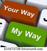 My Or Your Way Keys Show Conflict Or Disagreement My Or Your Way Keys Show Conflict Or Disagreement