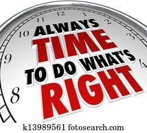 Always Time to Do What's Right Saying Clock Quote Always Time to Do What's Right Saying Clock Quote