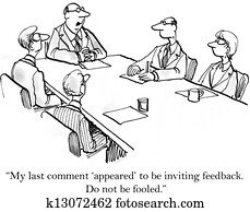 Boss makes it clear he wants no feedback Boss makes it clear he wants no feedback