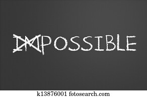 Changing impossible into possible Changing impossible into possible