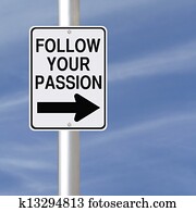 Follow Your Passion Follow Your Passion