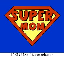 Funny super mom shield Funny super mom shield