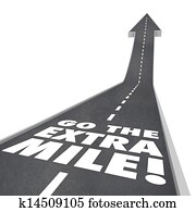 Go the Extra Mile Words Road Saying Go the Extra Mile Words Road Saying