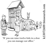If you can raise twelve kids in a shoe If you can raise twelve kids in a shoe