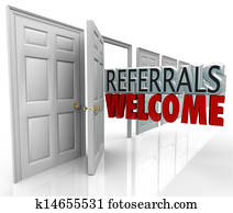 Referrals Welcome Attract New Customers Open Door Referrals Welcome Attract New Customers Open Door