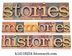 stories, memories, histories