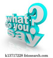 What Do You Say 3D Illustrated Words Question Mark What Do You Say 3D Illustrated Words Question Mark