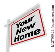 Your New Home For Sale Sign Real Estate House