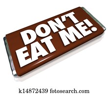 Don't Eat Me Words Chocolate Candy Bar Unhealthy Junk Food