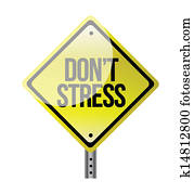 dont stress road sign illustration design
