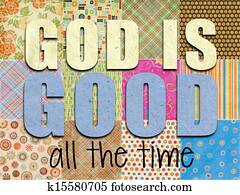 GOD is good GOD is good