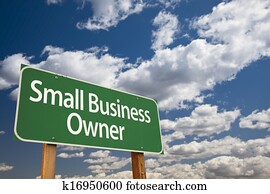 Small Business Owner Green Road Sign and Clouds Small Business Owner Green Road Sign and Clouds